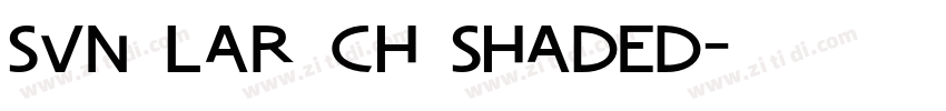 svn lar ch shaded字体转换